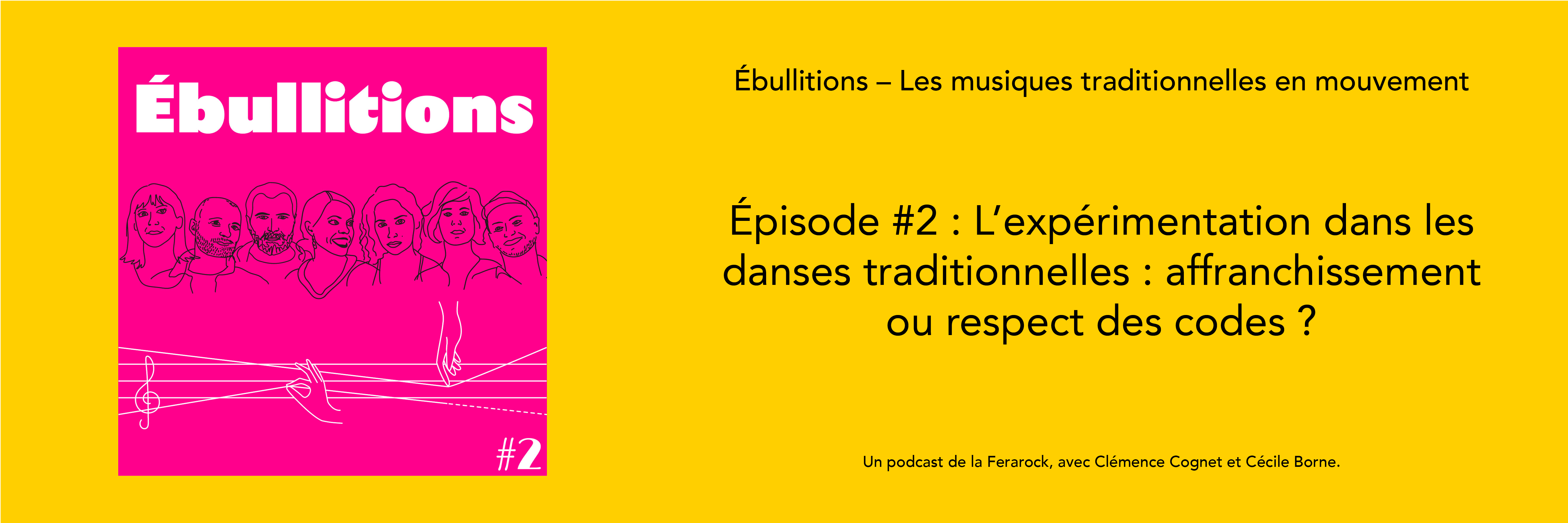 Lire la suite à propos de l’article Ébullitions – Les musiques traditionnelles en mouvement, épisode 2