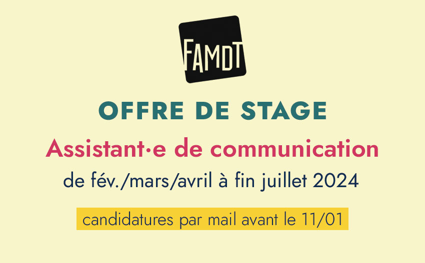 You are currently viewing Offre de stage « assistant·e de communication » à la FAMDT