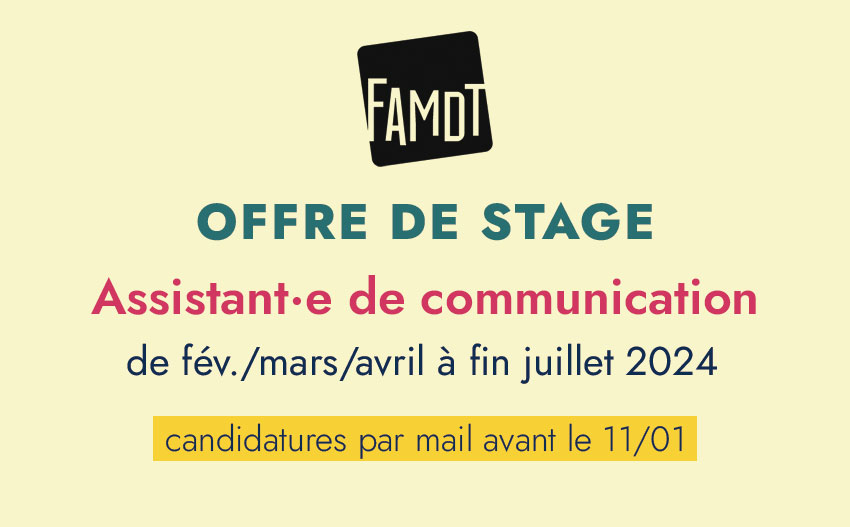 Lire la suite à propos de l’article Offre de stage « assistant·e de communication » à la FAMDT