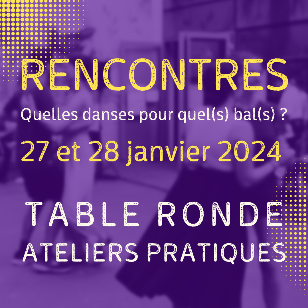 Lire la suite à propos de l’article Rencontres : Quelles danses pour quel(s) bal(s) ?