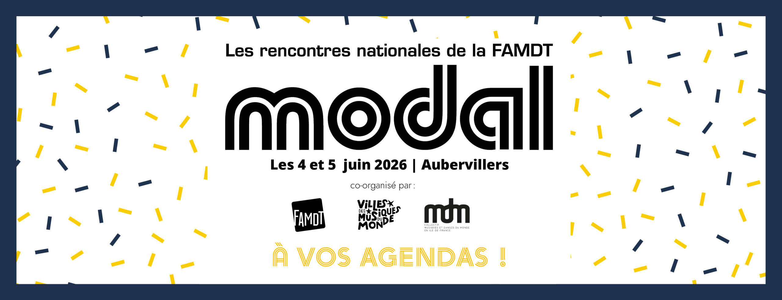 You are currently viewing MODAL – Les rencontres 2026 : À VOS AGENDAS !