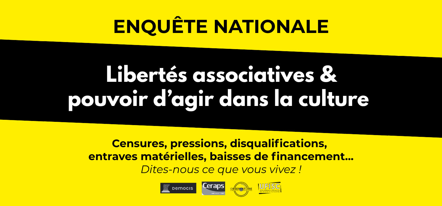 You are currently viewing Enquête Nationale – Libertés associatives et pouvoir d&rsquo;agir dans la culture